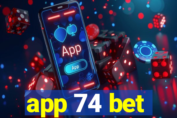 app 74 bet